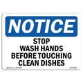 Signmission OSHA Sign, Stop Wash Hands Before Touching Clean Dishes, 7in X 5in Decal, 5" W, 7" L, Landscape OS-NS-D-57-L-18488